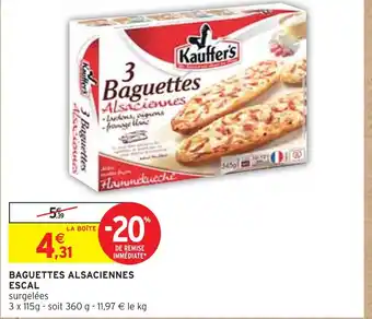 Intermarché Kauffer's baguettes alsaciennes escal offre