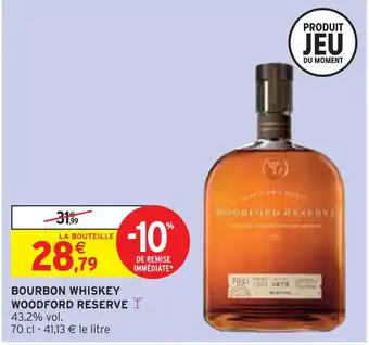 Intermarché Woodford reserve bourbon whiskey offre