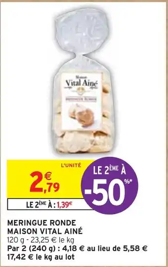 Intermarché Maison vital ainé meringue ronde offre