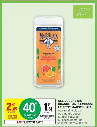 Intermarché Le petit marseillais gel douche bio orange pamplemousse offre