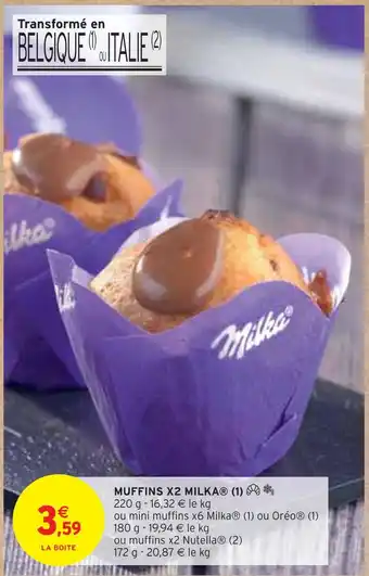 Intermarché Milka muffins x2 16,32 € le kg offre
