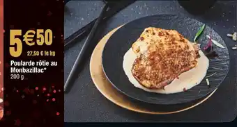 Cora x Carrefour Poularde rôtie au monbazillac offre