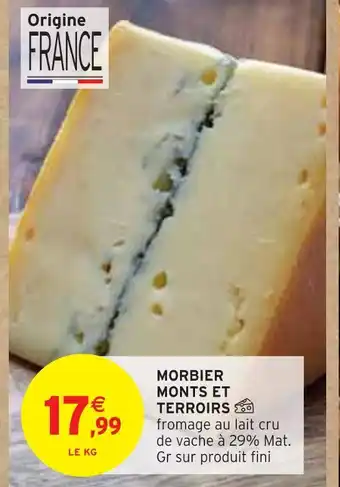 Intermarché Monts et terroirs morbier offre