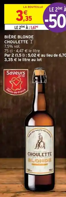 Intermarché Choulette bière blonde offre