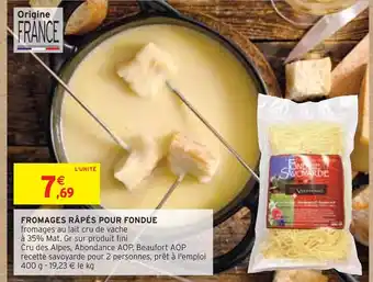 Intermarché Fromages râpés pour fondue offre