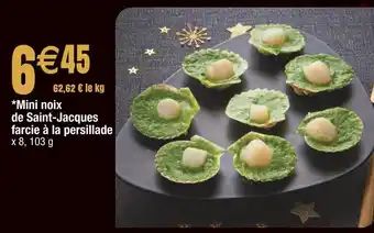 Cora x Carrefour Mini noix de saint-jacques farcie à la persillade offre