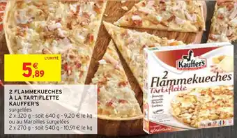 Intermarché Kauffer's 2 flammekueches à la tartiflette offre