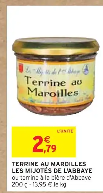 Intermarché Terrine au maroilles les mijotés de l'abbaye offre