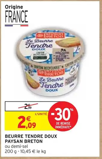 Intermarché Paysan breton beurre tendre doux offre