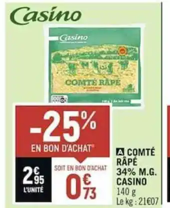Casino Shop A COMTÉ RÂPÉ 34% M.G. CASINO offre