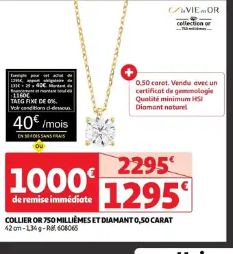 Auchan COLLIER OR 750 MILLIÈMES ET DIAMANT 0,50 CARAT offre