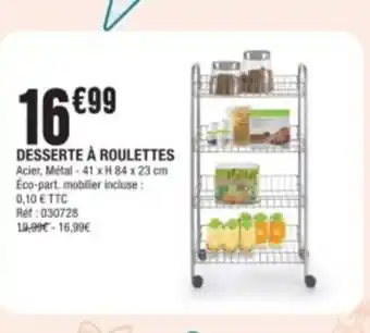 La Foir'Fouille DESSERTE À ROULETTES offre