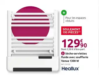 Mr Bricolage Sèche-serviettes fluide avec soufflerie Vanua 1300 W offre