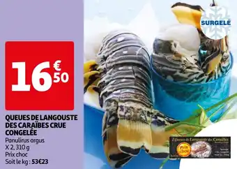 Auchan QUEUES DE LANGOUSTE DES CARAÏBES CRUE CONGELÉE offre