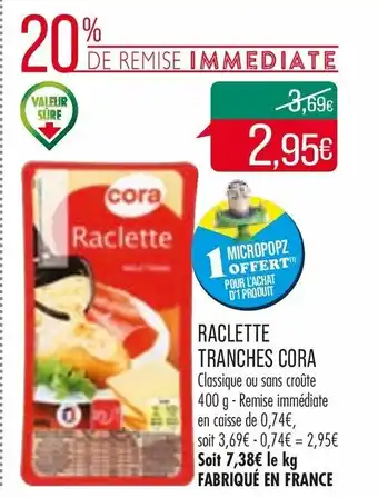 Match Raclette tranches cora offre