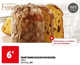 Auchan PANETONNE MAISON PUR BEURRE offre
