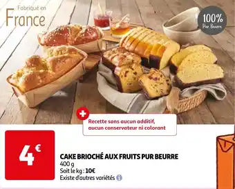 Auchan CAKE BRIOCHÉ AUX FRUITS PUR BEURRE offre