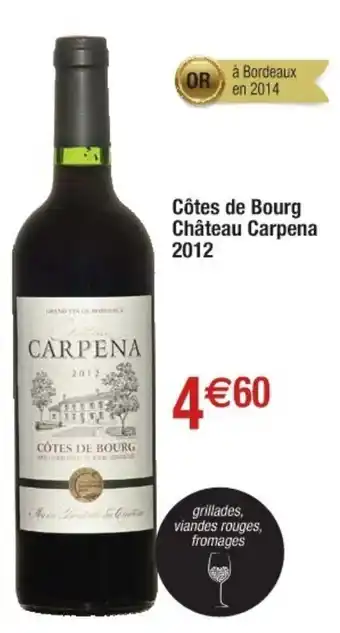 Cora x Carrefour Côtes de bourg château carpena 2012 offre