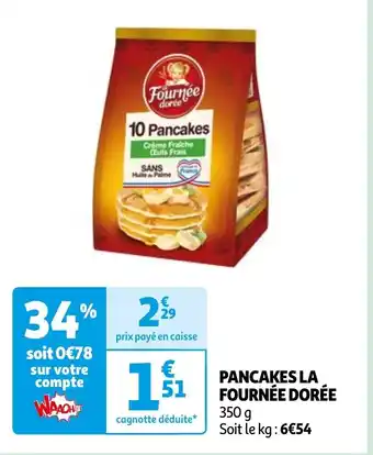 Auchan PANCAKES LA FOURNÉE DORÉE offre