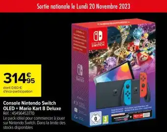 Carrefour Console Nintendo Switch OLED + Mario Kart 8 Deluxe offre