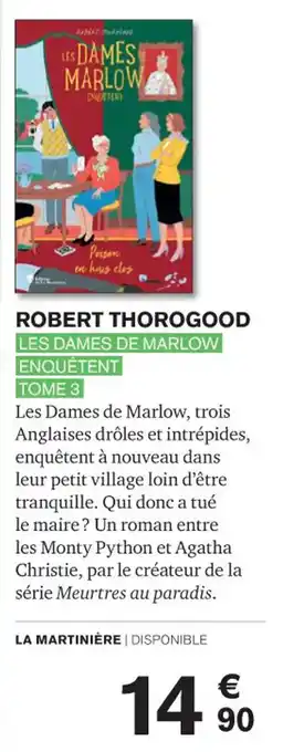 Carrefour ROBERT THOROGOOD LES DAMES DE MARLOW ENQUÊTENT TOME 3 offre