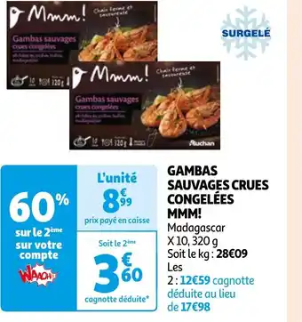 Auchan GAMBAS SAUVAGES CRUES CONGELÉES MMM offre