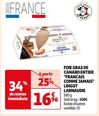Auchan FOIE GRAS DE CANARD ENTIER "FRANCAIS COMME JAMAIS" LINGOT offre