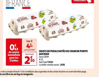 Auchan OEUFS DE POULE DATÉS DU JOUR DE PONTE AUCHAN offre
