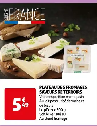 Auchan PLATEAU DE 5 FROMAGES SAVEURS DE TERROIRS offre