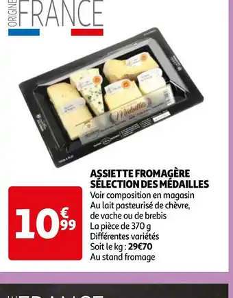 Auchan ASSIETTE FROMAGÈRE SÉLECTION DES MÉDAILLES offre