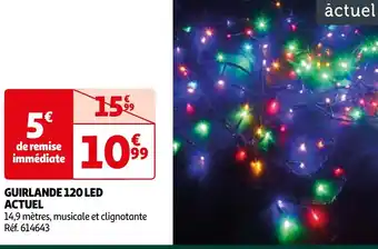 Auchan GUIRLANDE 120 LED ACTUEL offre