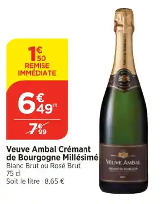 Maximarché Veuve Ambal Crémant de Bourgogne Millésimé offre