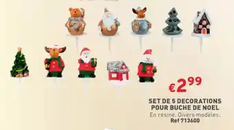Trafic SET DE 5 DECORATIONS POUR BUCHE DE NOEL offre