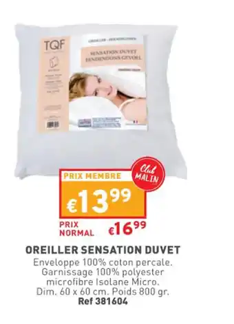 Trafic OREILLER SENSATION DUVET offre