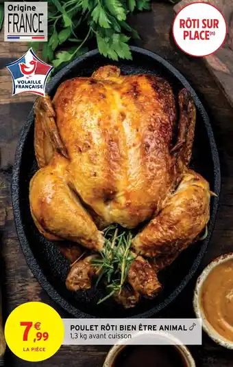 Intermarché Hyper POULET RÔTI BIEN ÊTRE ANIMAL offre