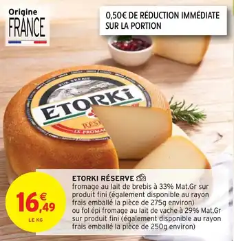Intermarché Hyper ETORKI RÉSERVE offre
