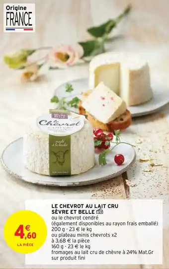 Intermarché Hyper LE CHEVROT AU LAIT CRU SÈVRE ET BELLE offre