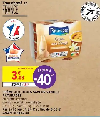 Intermarché Hyper CRÈME AUX OEUFS SAVEUR VANILLE PÂTURAGES offre