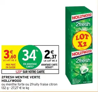 Intermarché Hyper 2FRESH MENTHE VERTE HOLLYWOOD offre