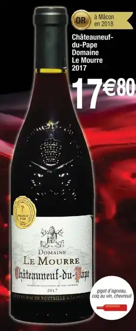 Cora x Carrefour Châteauneuf-du-Pape Domaine Le Mourre offre