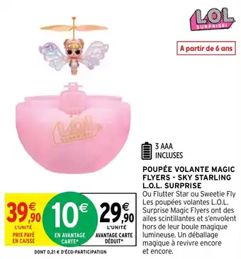 Intermarché Hyper POUPÉE VOLANTE MAGIC FLYERS SKY STARLING L.O.L. SURPRISE offre