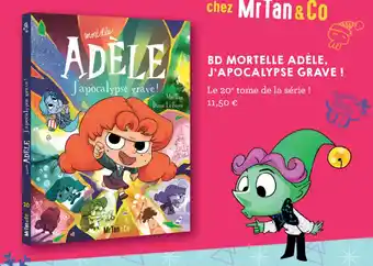 Carrefour BD MORTELLE ADÈLE, J'APOCALYPSE GRAVE ! offre