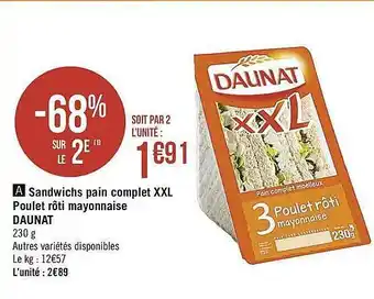 Casino Supermarchés Sandwichs Pain Complet Xxl Poulet Rôti Mayonnaise Daunat offre