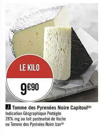 Casino Supermarchés Tomme Des Pyrenées Noire Capitoul offre