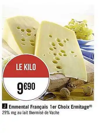 Casino Supermarchés Emmental Français 1er Choix Ermitage offre
