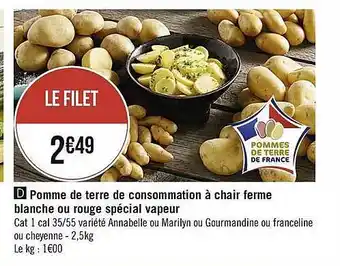 Casino Supermarchés Pomme De Terre De Consommation à Chair Ferme Blanche Ou Rouge Spécial Vapeur offre