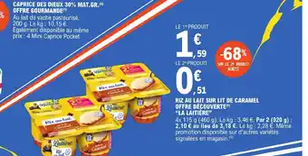 E.Leclerc RIZ AU LAIT SUR LIT DE CARAMEL OFFRE DÉCOUVERTE offre