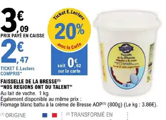 E.Leclerc FAISSELLE DE LA BRESSE offre