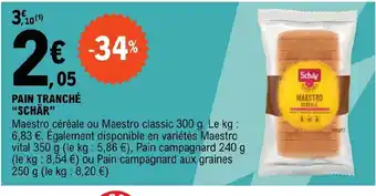 E.Leclerc PAIN TRANCHÉ "SCHÄR" offre