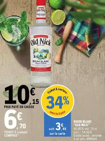 E.Leclerc RHUM BLANC "OLD NICK offre